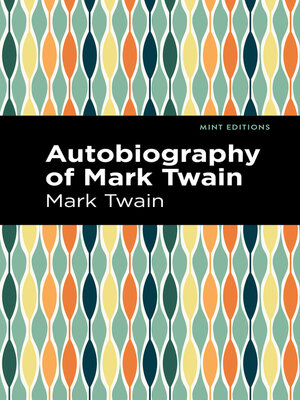 cover image of Autobiography of Mark Twain